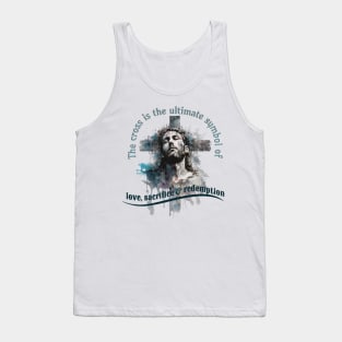 Good Friday,The Cross Is the Ultimate Symbol of Love, Sacrifice & Redemption Tank Top